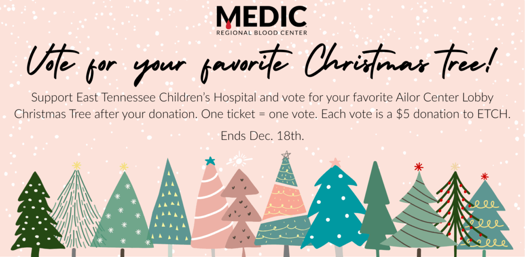 Vote for your favorite Christmas tree!

Support East Tennessee Children’s Hospital and vote for your favorite Ailor Center Lobby Christmas Tree after your donation. One ticket = one vote. Each vote is a $5 donation to ETCH. Ends Dec. 18th.